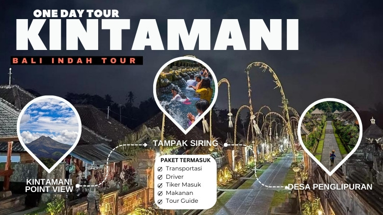 One Day Tour - Kintamani (Alam & Budaya)